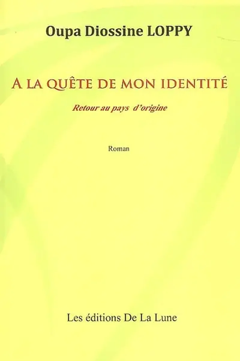A la quete de mon identite : retour au pays d&rsquo;origine