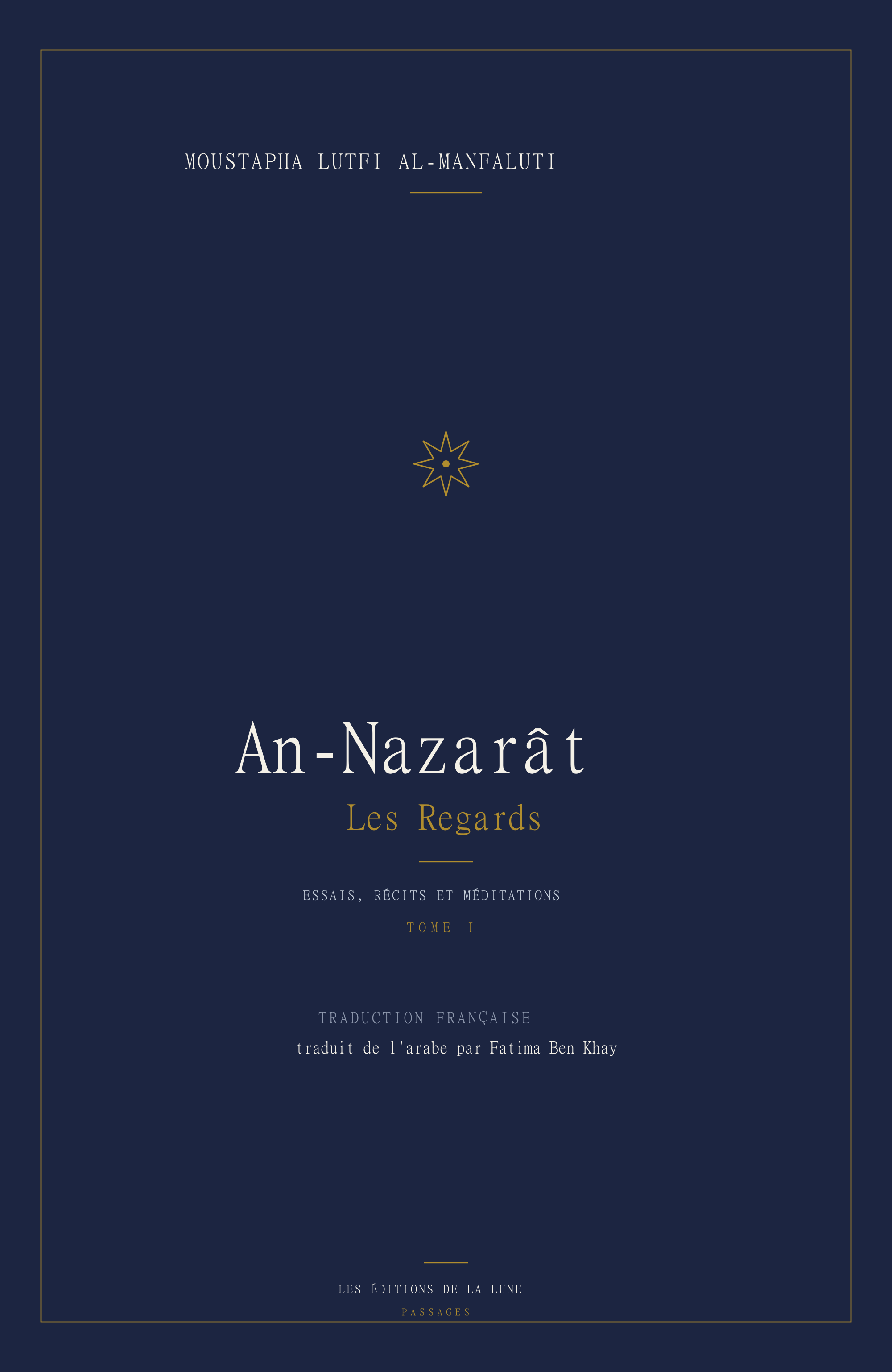 An-Nazarât — Les Regards, Tome I