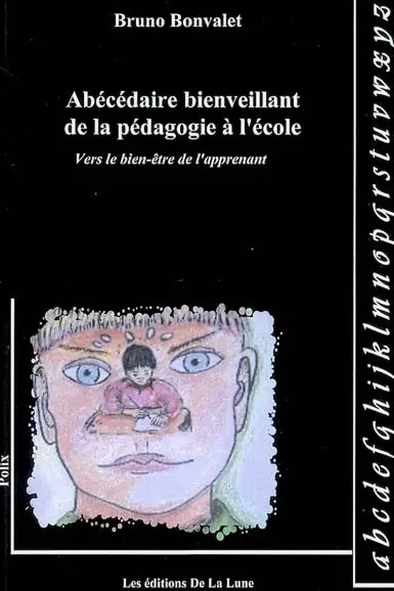 Couverture : Abecedaire bienveillant de la pedagogie a l&rsquo;ecole