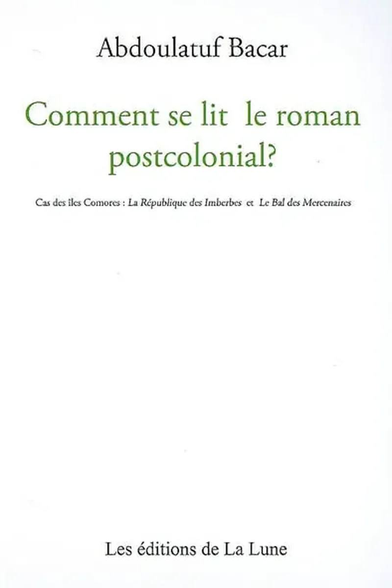 Couverture : Comment se lit le roman postcolonial ?