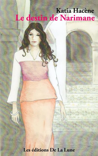 Le destin de narimane