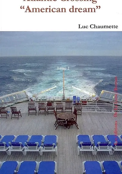 Chroniques transatlantiques. Vol. 2. Atlantic crossing : American dream