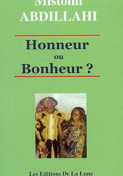 Honneur ou bonheur ?