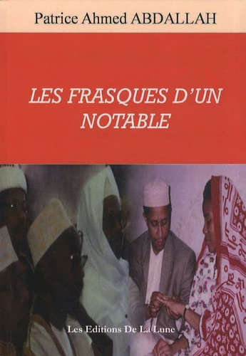 Couverture du livre Les frasques d’un notable — Éditions de la Lune