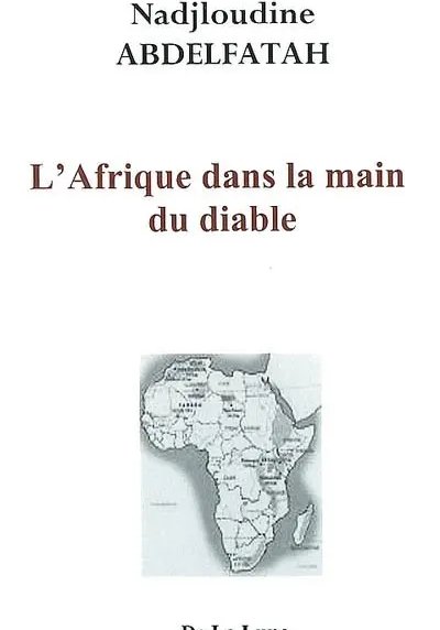 Couverture du livre L’Afrique dans la main du diable — Éditions de la Lune