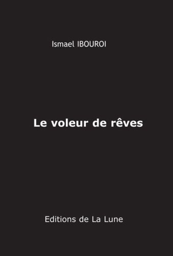 Couverture du livre Le voleur de rêves — Éditions de la Lune