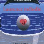 Couverture du livre Laurence Mélodie : roman jeunesse — Éditions de la Lune