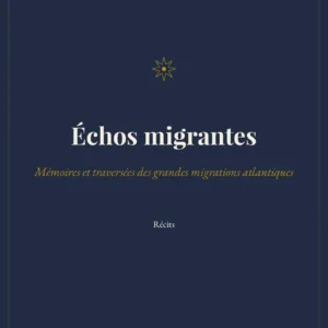 Échos migrantes